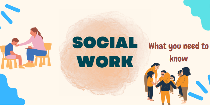 Social work everything you need to know